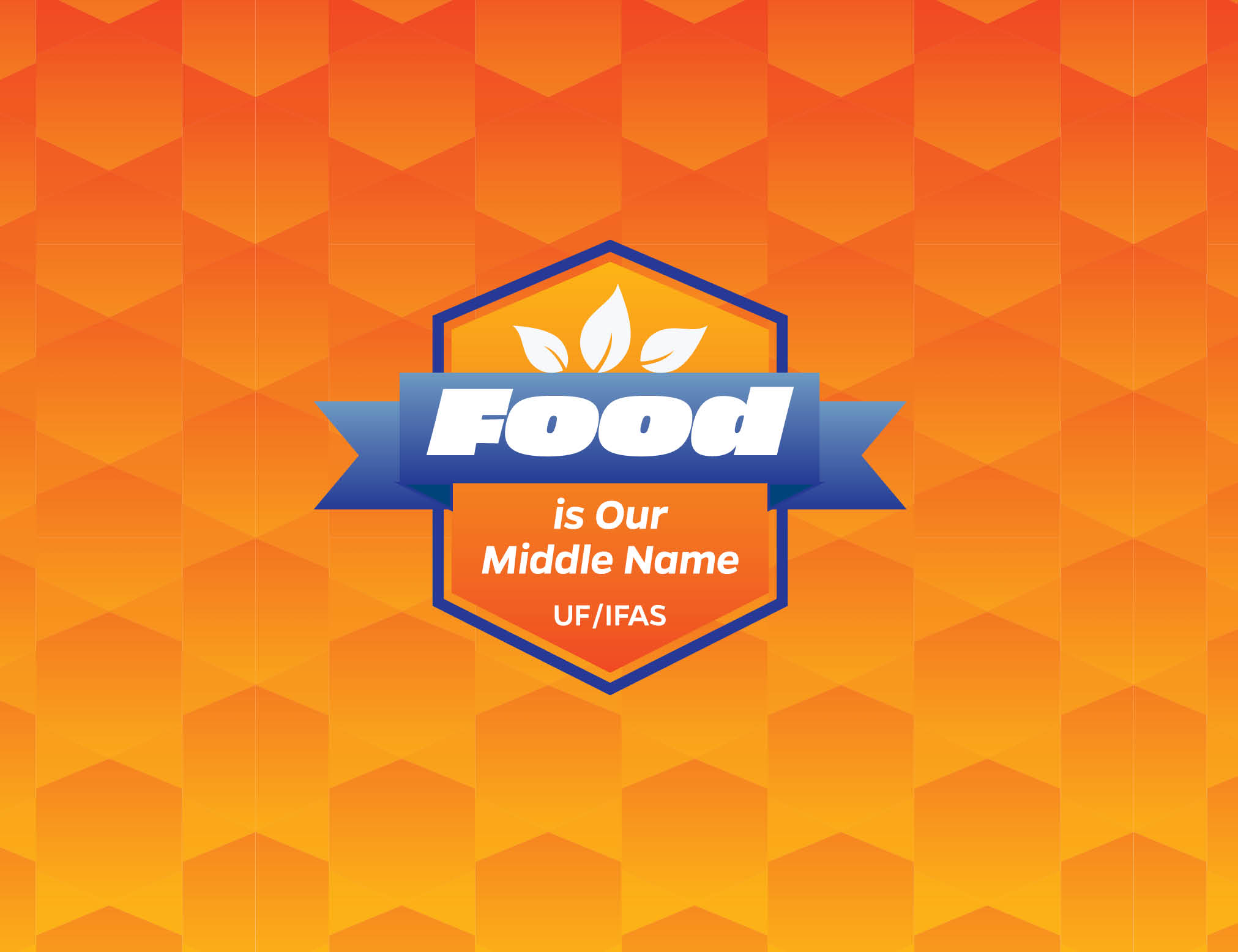 UF/IFAS 2022 Communications Toolkit Theme: Food is our Middle Name